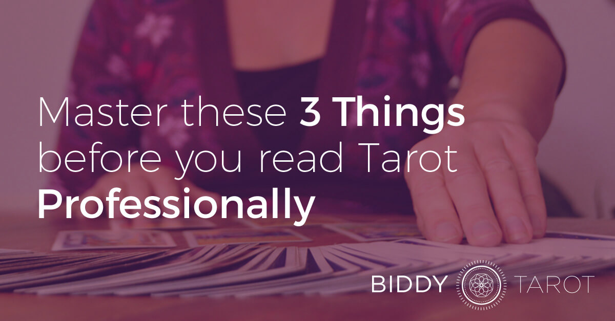 Master These 3 Things Before You Read Tarot Professionally Blog-20150401-master-these-3-things-before-you-read-tarot-professionally
